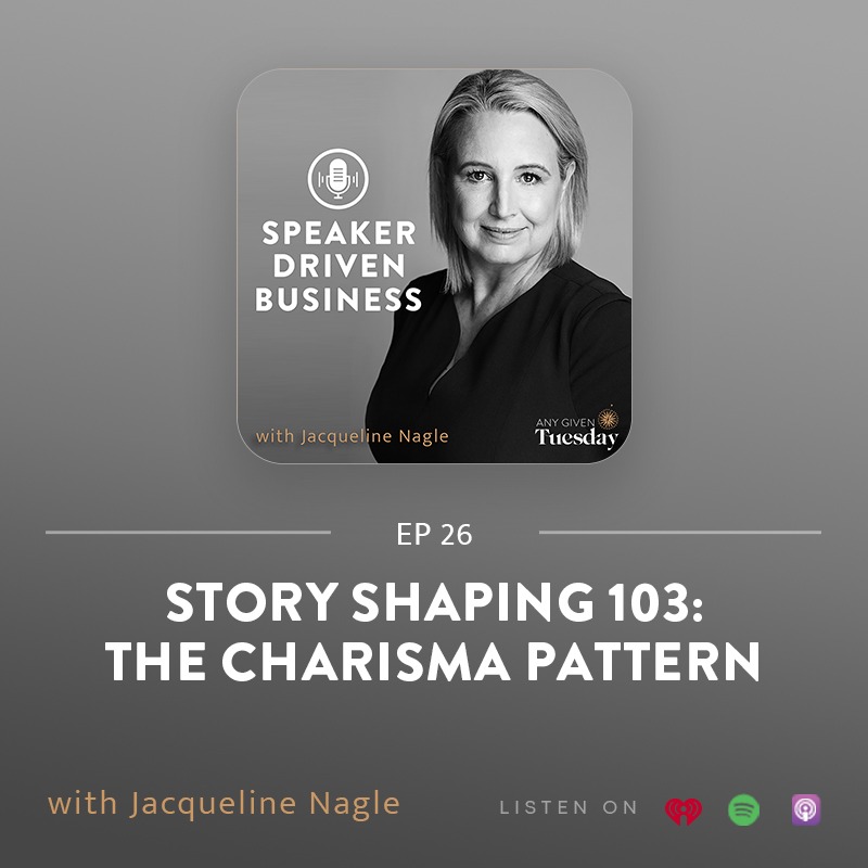 26: Story Shaping 103: The Charisma Pattern