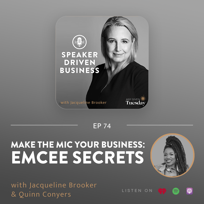  74: Make the Mic Your Business: Emcee Secrets with Quinn Conyers