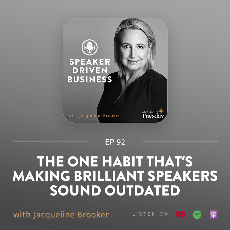 92: The One Habit That’s Making Brilliant Speakers Sound Outdated